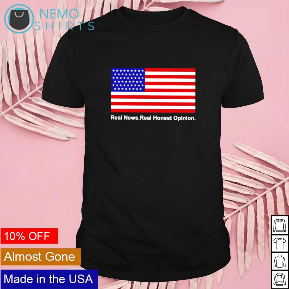 Real news real honest opinion America flag shirt