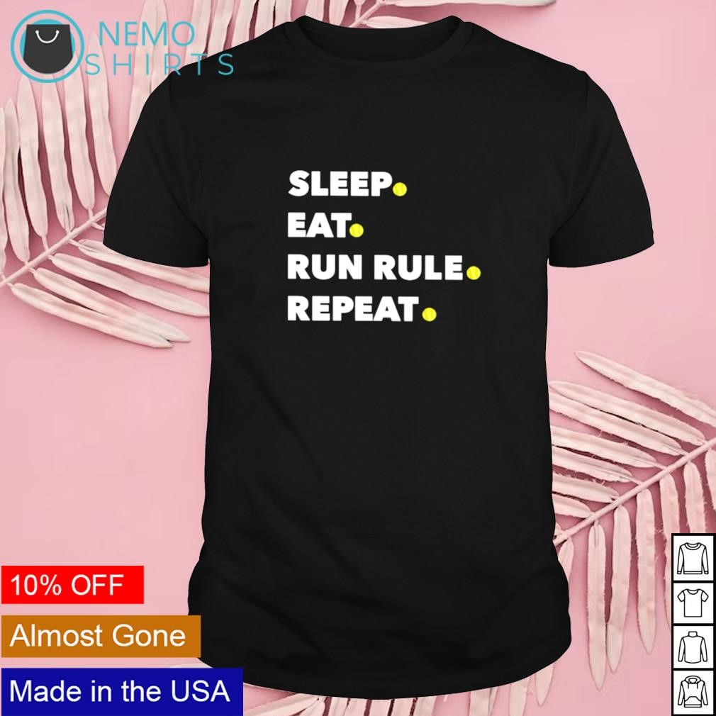 Slee eat run rule repeat shirt