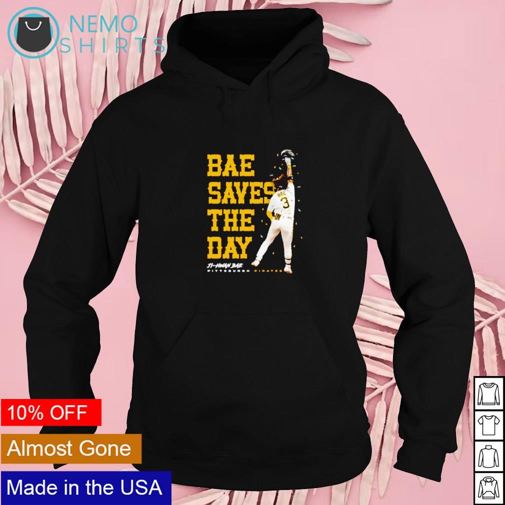 Bae saves the day Ji Hwan Bae Pittsburgh Pirates shirt, hoodie