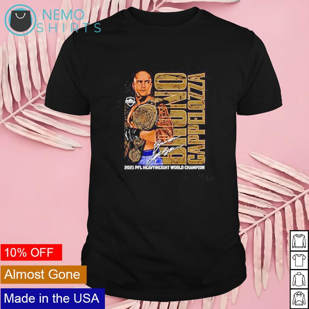 Bruno Cappelozza 2021 Heavyweight World Champion shirt