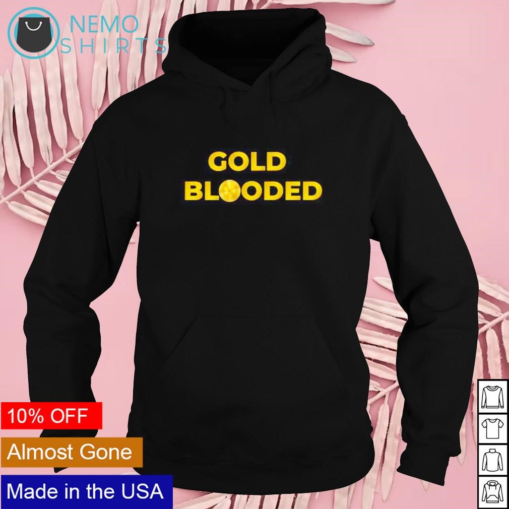 Gold Blooded GSW shirt hoodie sweater and v neck t shirt