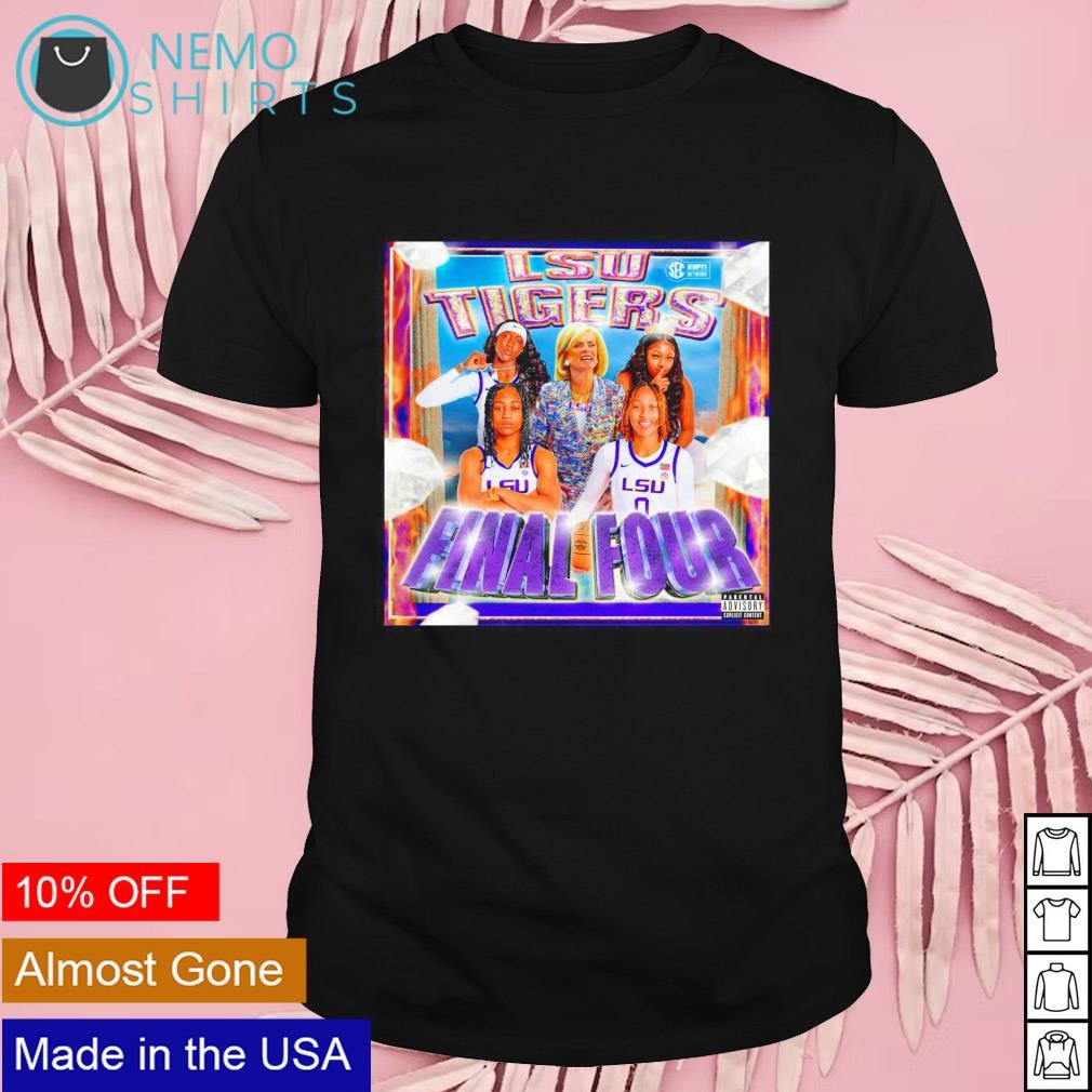 LSU Tigers Final Four no 1 stunnas shirt