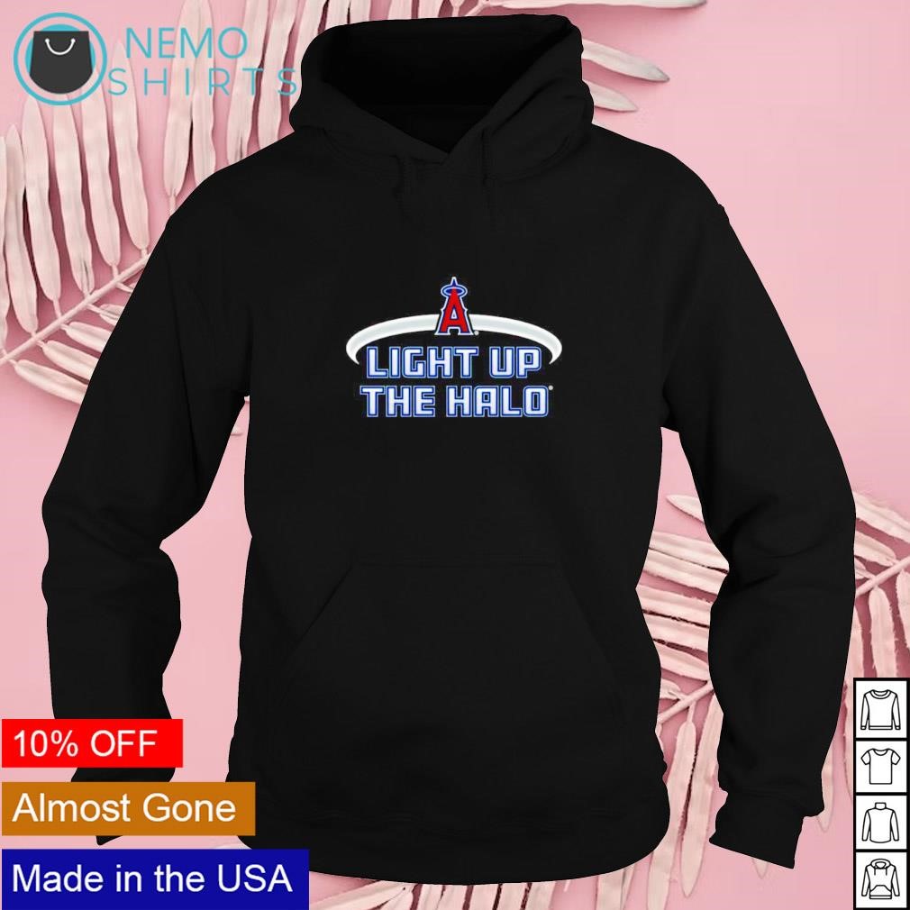 Official light Up The Halo Los Angeles Angels Shirt, hoodie, sweater, long  sleeve and tank top