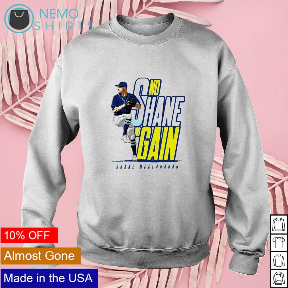 No shane no gain shane mcclanahan T-shirt, hoodie, sweater, long sleeve and  tank top