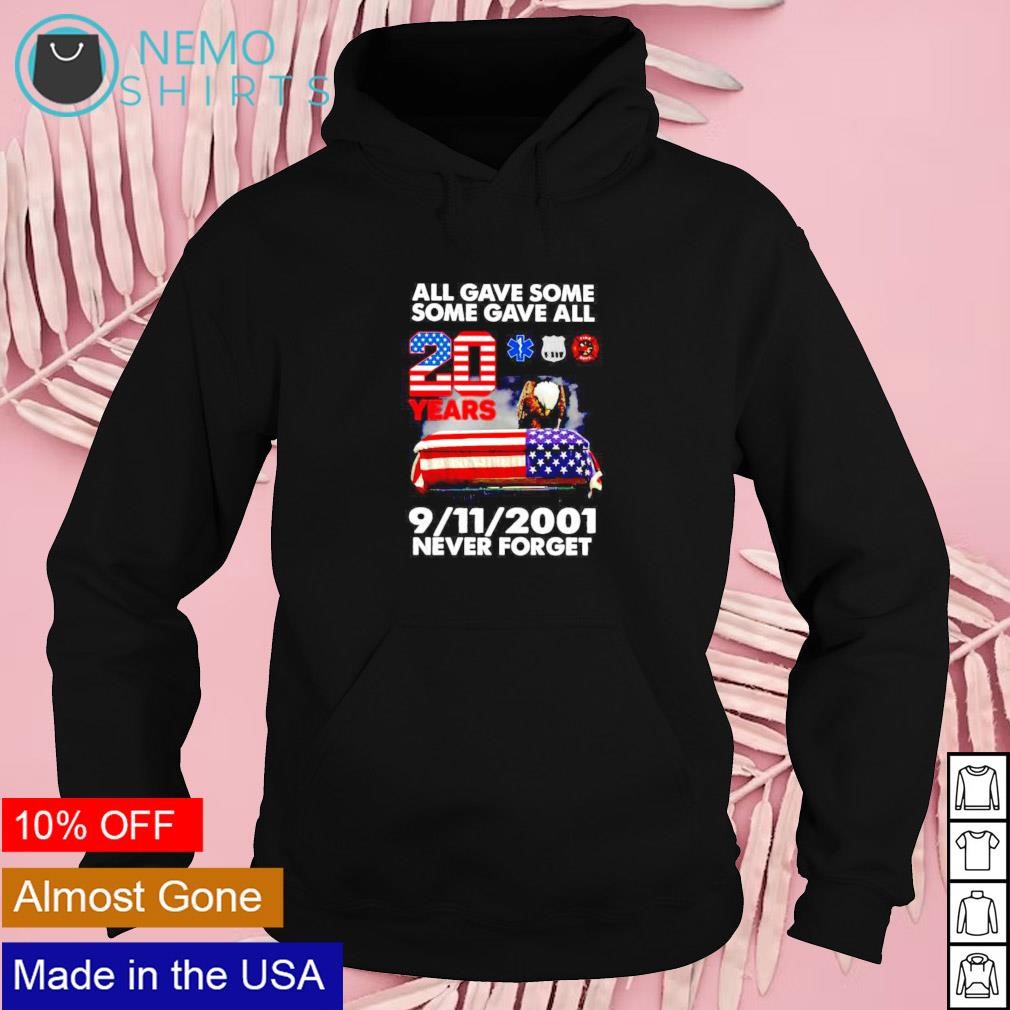 All gave some some gave all 20 years 911 never forget shirt Mock-Up Nemo hoodie black.jpg