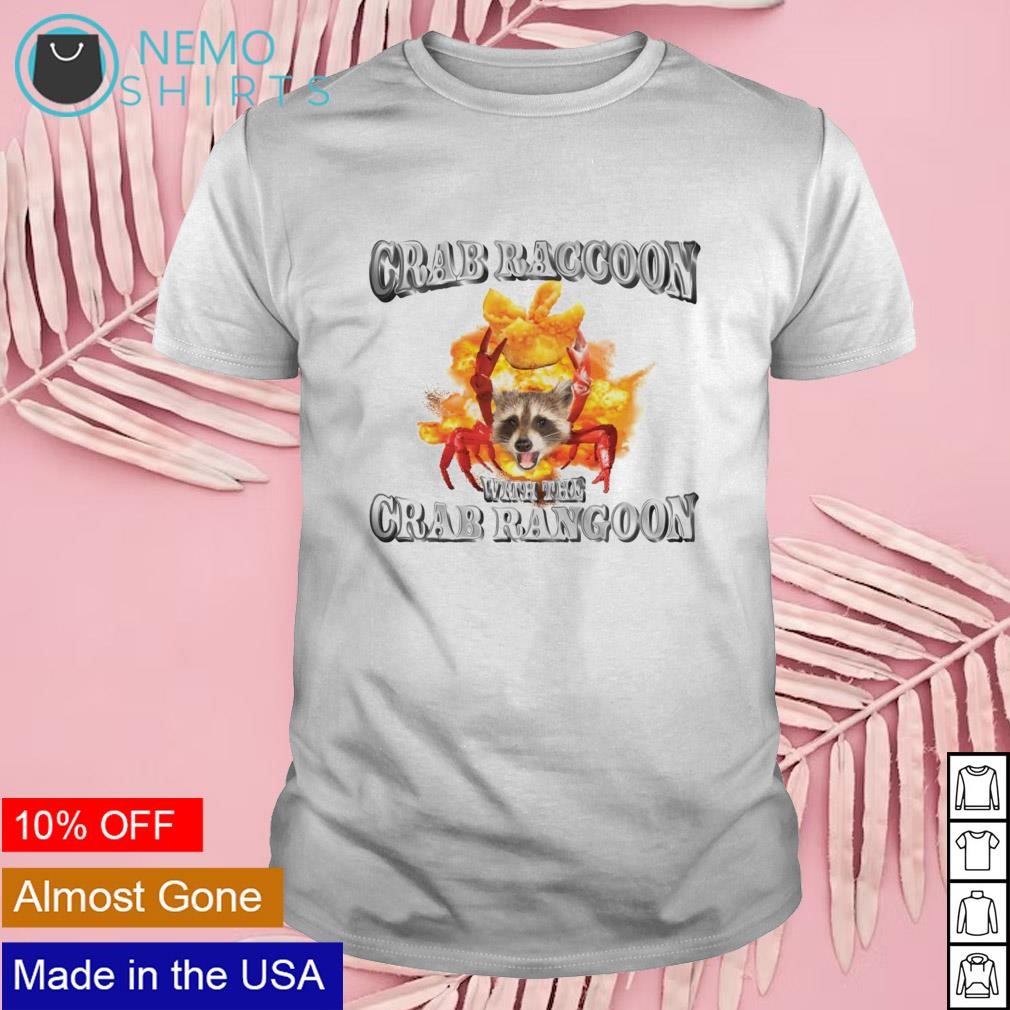 Crab raccoon with the crab rangoon shirt
