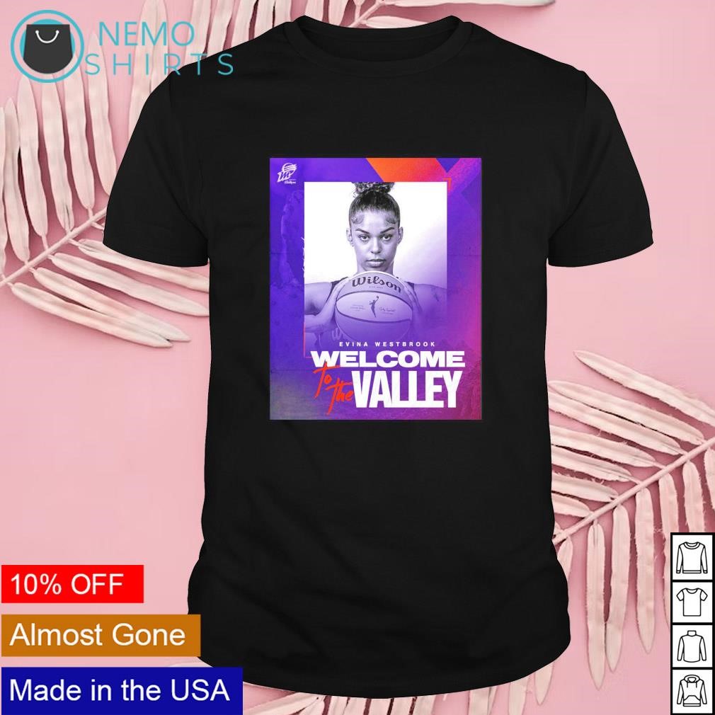 Evina Westbrook welcome to the Valley shirt