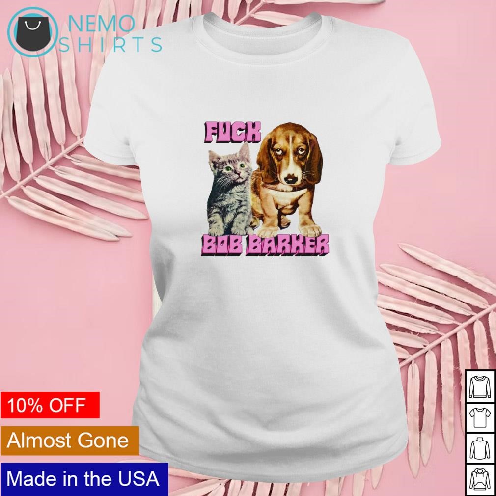 Fuck bob barker cat and dog shirt, hoodie, sweater and v-neck t-shirt