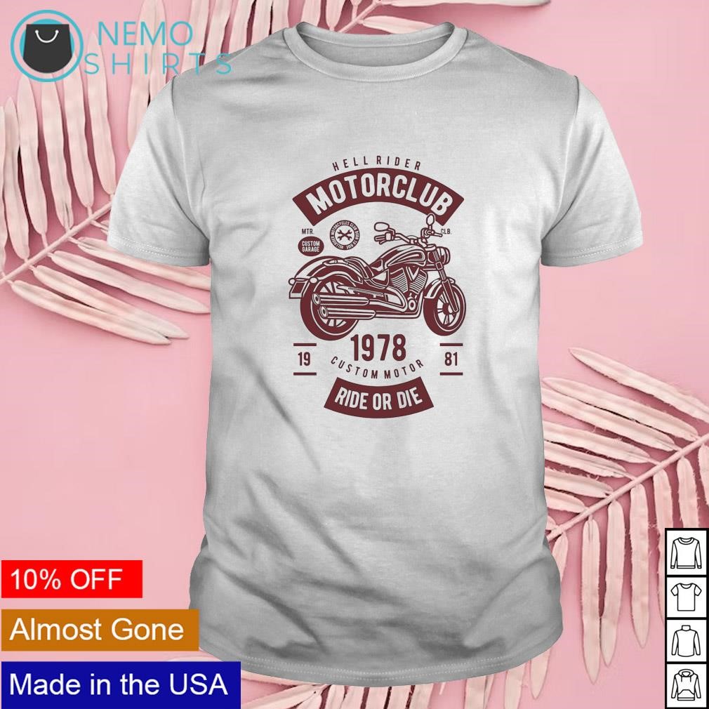 Hell rider motorclub ride or die 1978 shirt