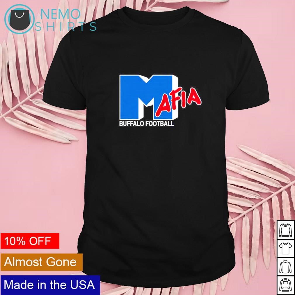I want my Mafia Buffalo football shirt