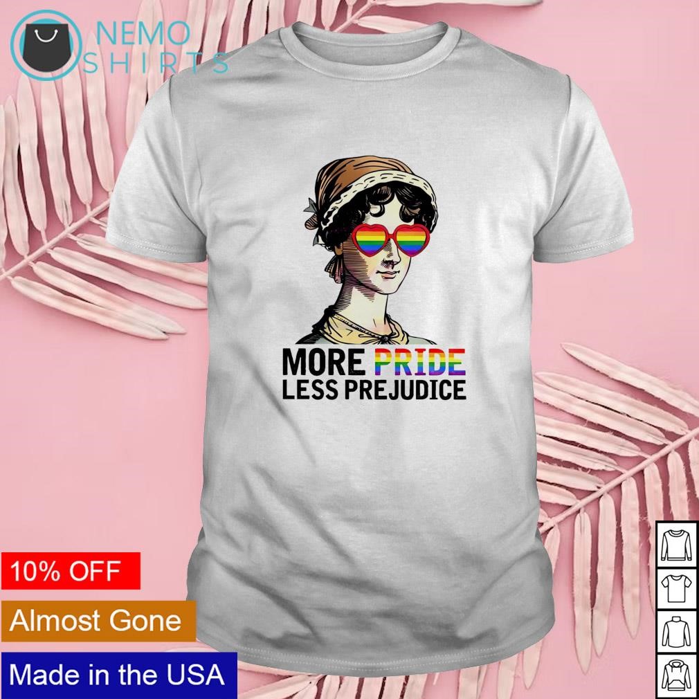 More pride less prejudice LGBT shirt