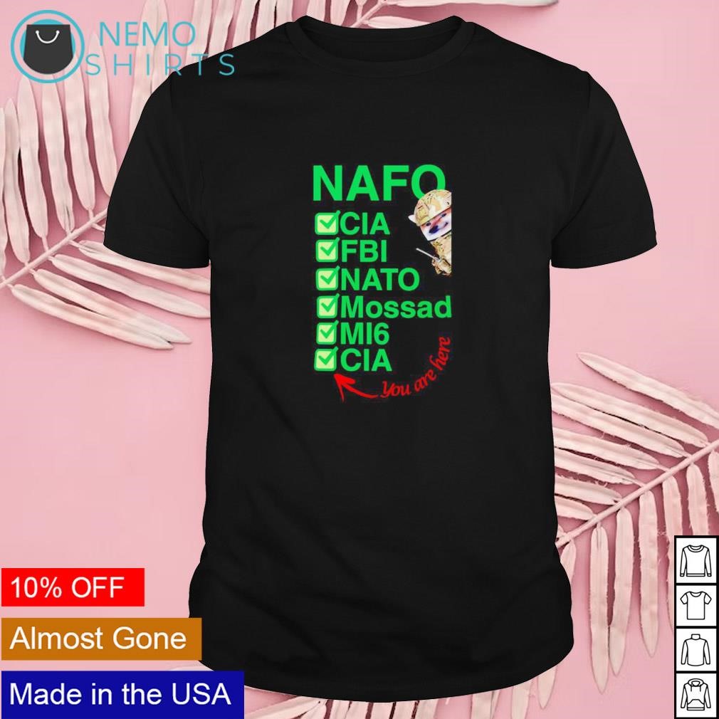 NAFO conspiracy you are here shirt