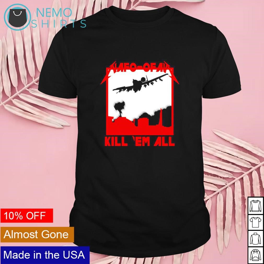 NAFO kill 'em all shirt