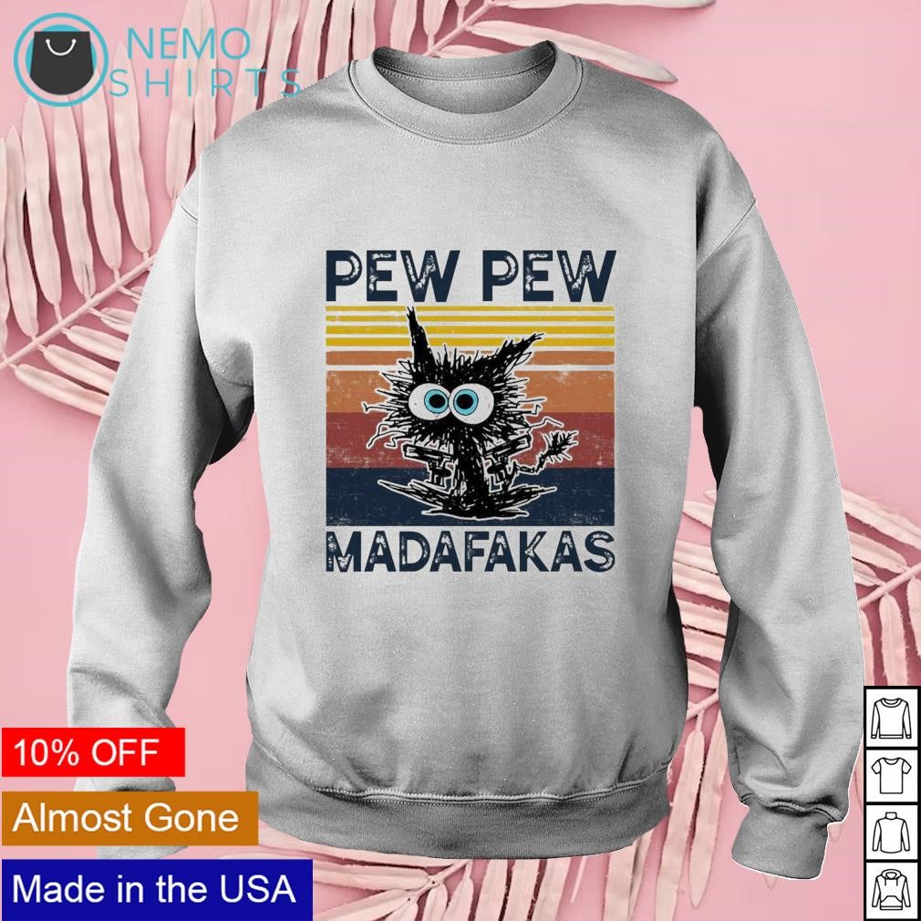 Pew pew madafakas online cat hoodie