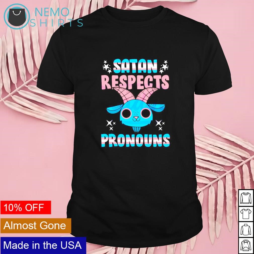 Satan respects pronouns transgender shirt