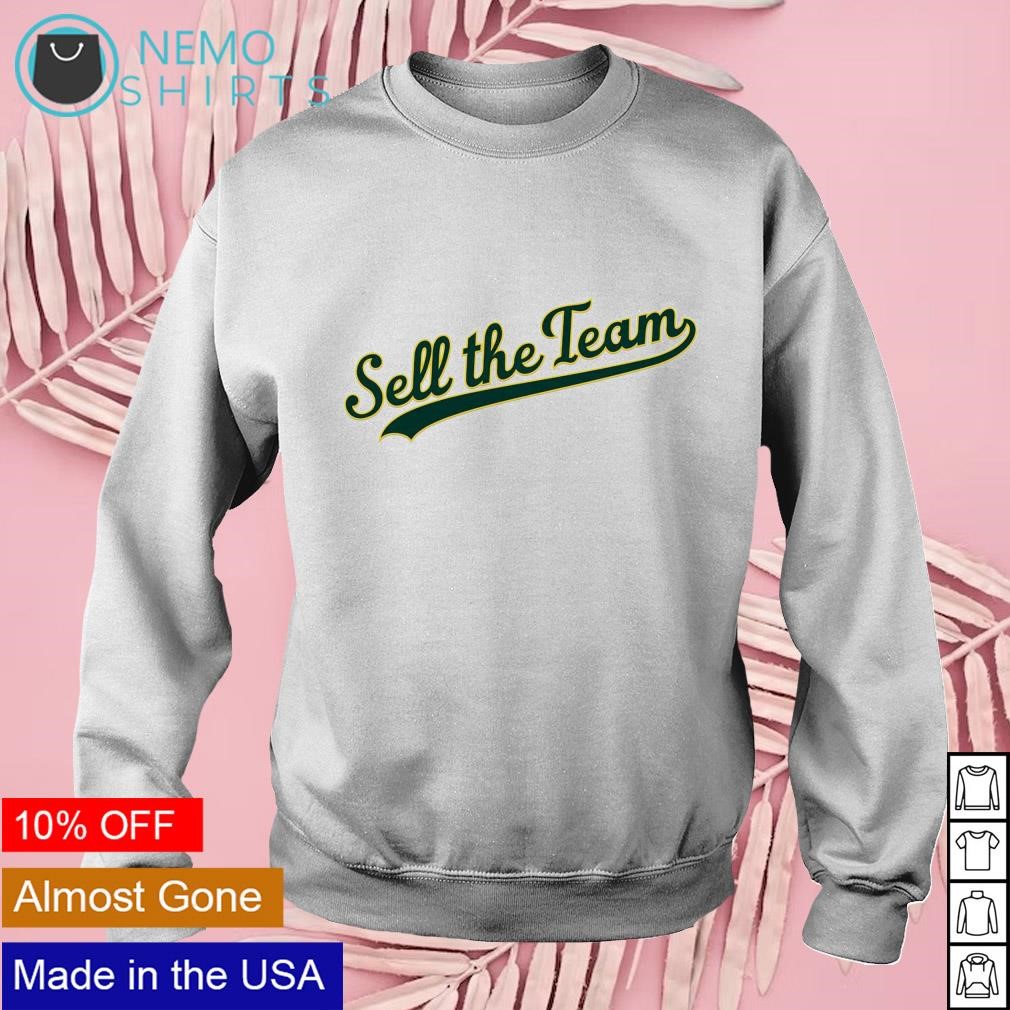 Official sell The Team Oakland Athletics T-Shirt, hoodie, tank top, sweater  and long sleeve t-shirt