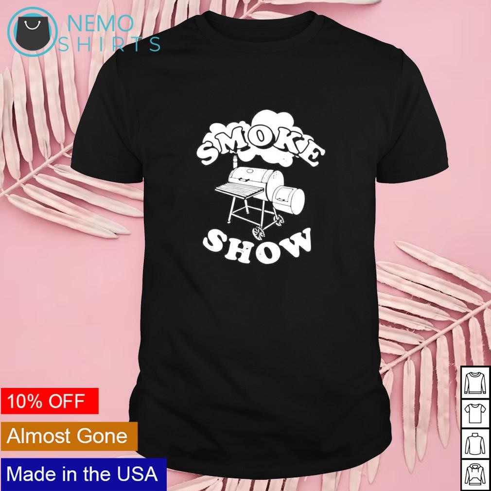 Smoke show shirt