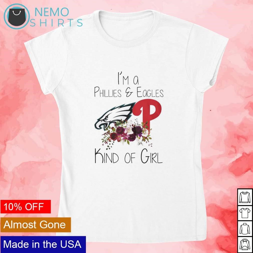 Official just A Girl Who Loves Her Eagles And Phillies T Shirt, hoodie,  sweater, long sleeve and tank top