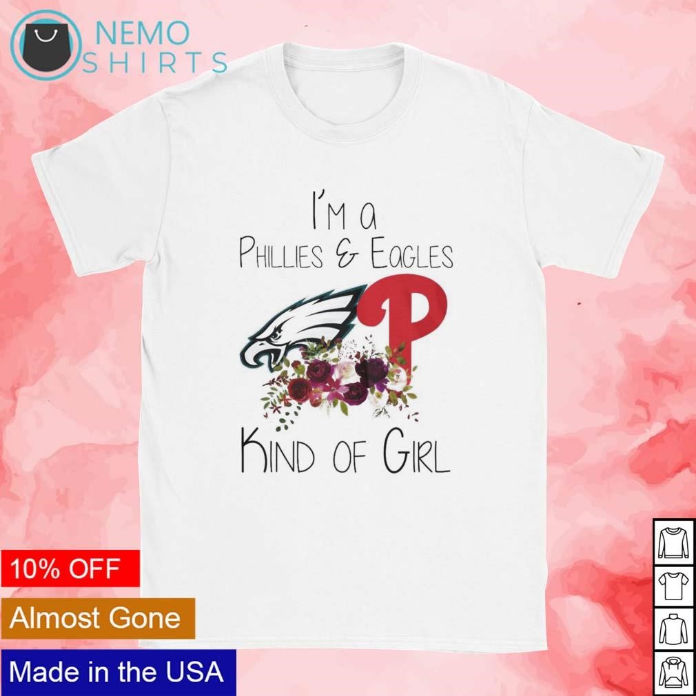 Official just A Girl Who Loves Her Eagles And Phillies Shirt, hoodie,  sweater, long sleeve and tank top