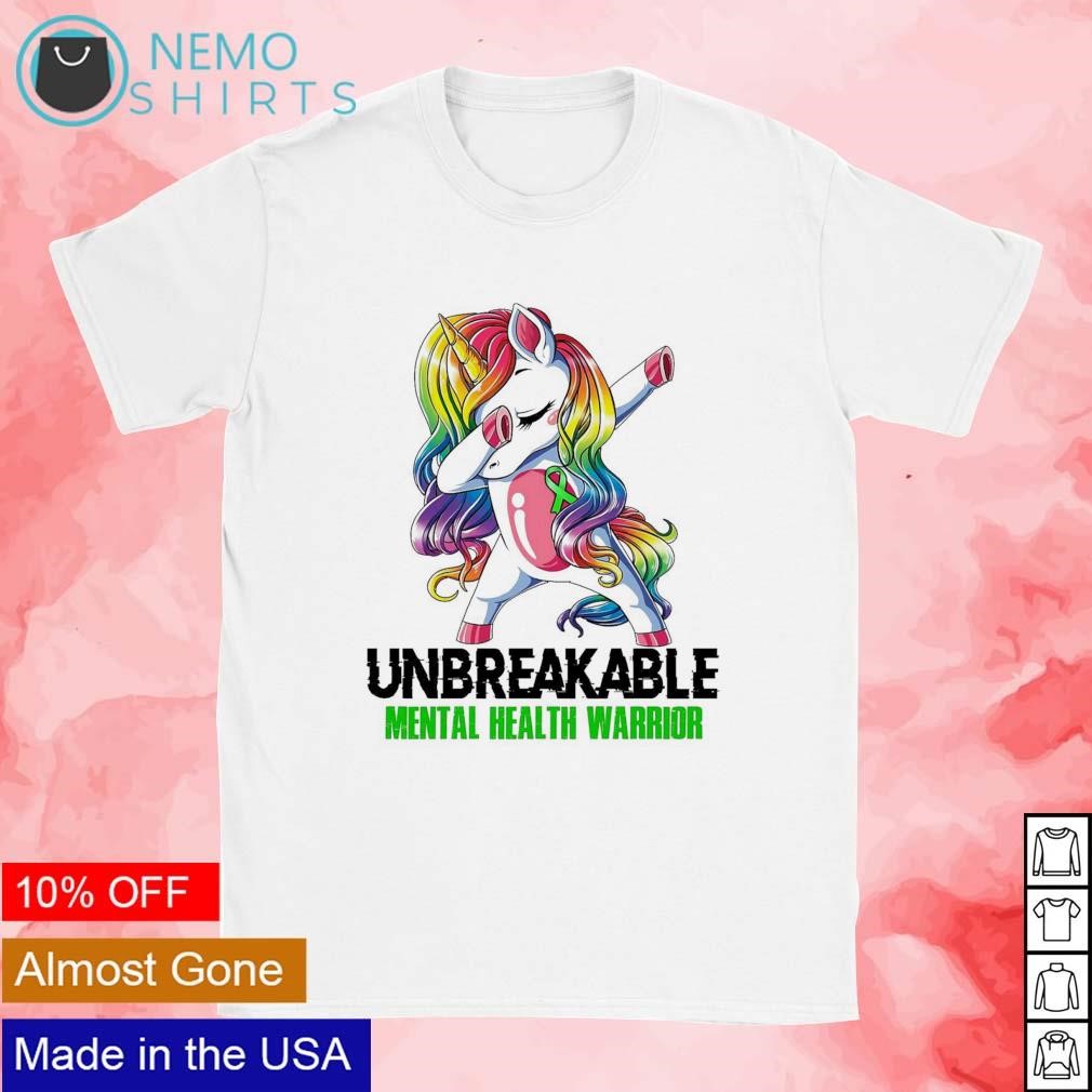 Mental Health Warrior Unbreakable - Awareness Month Shirt Mental Health Warrior Unbreakable - Awareness Month Shirt