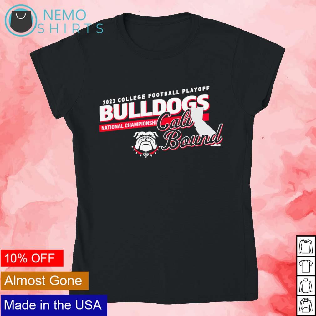 College football playoff Bulldogs 2023 national championship game Georgia  Cali bound shirt, hoodie, sweater and v-neck t-shirt