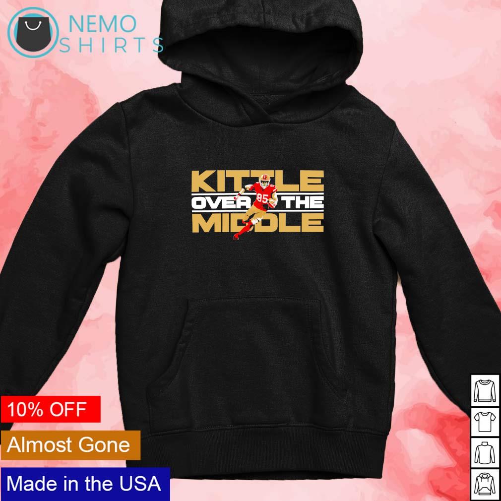 eorge Kittle kittle over the middle shirt, hoodie, sweater and v-neck t- shirt