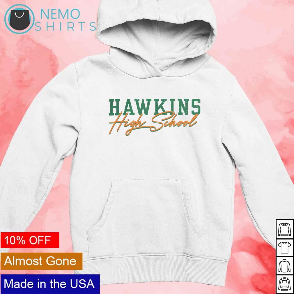 Hawkins high school text shirt, hoodie, sweater and v-neck t-shirt