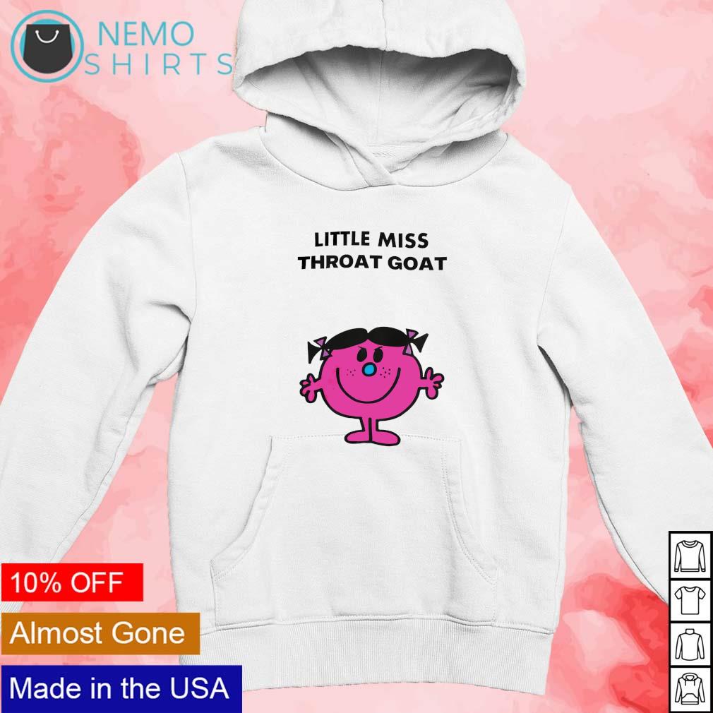 Little miss throat goat shirt, hoodie, sweater and v-neck t-shirt