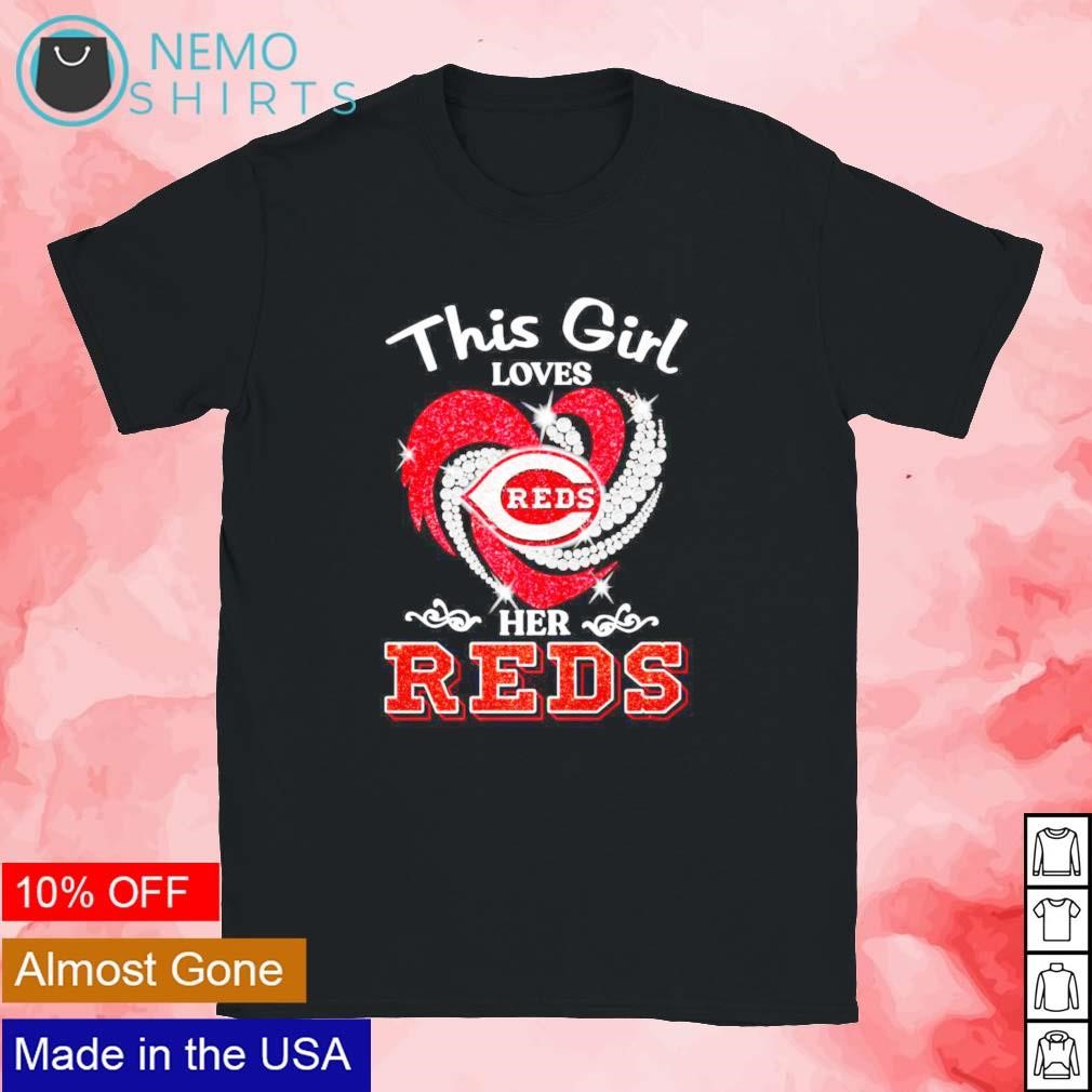 This girl loves her Cincinnati Reds rhiens stone heart shirt hoodie sweater and v neck t shirt