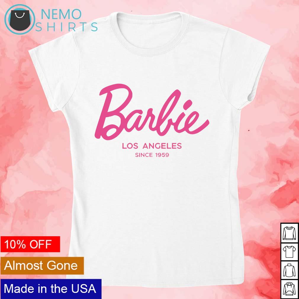 Barbie Los Angeles since 1959 shirt, hoodie, sweater and v-neck t