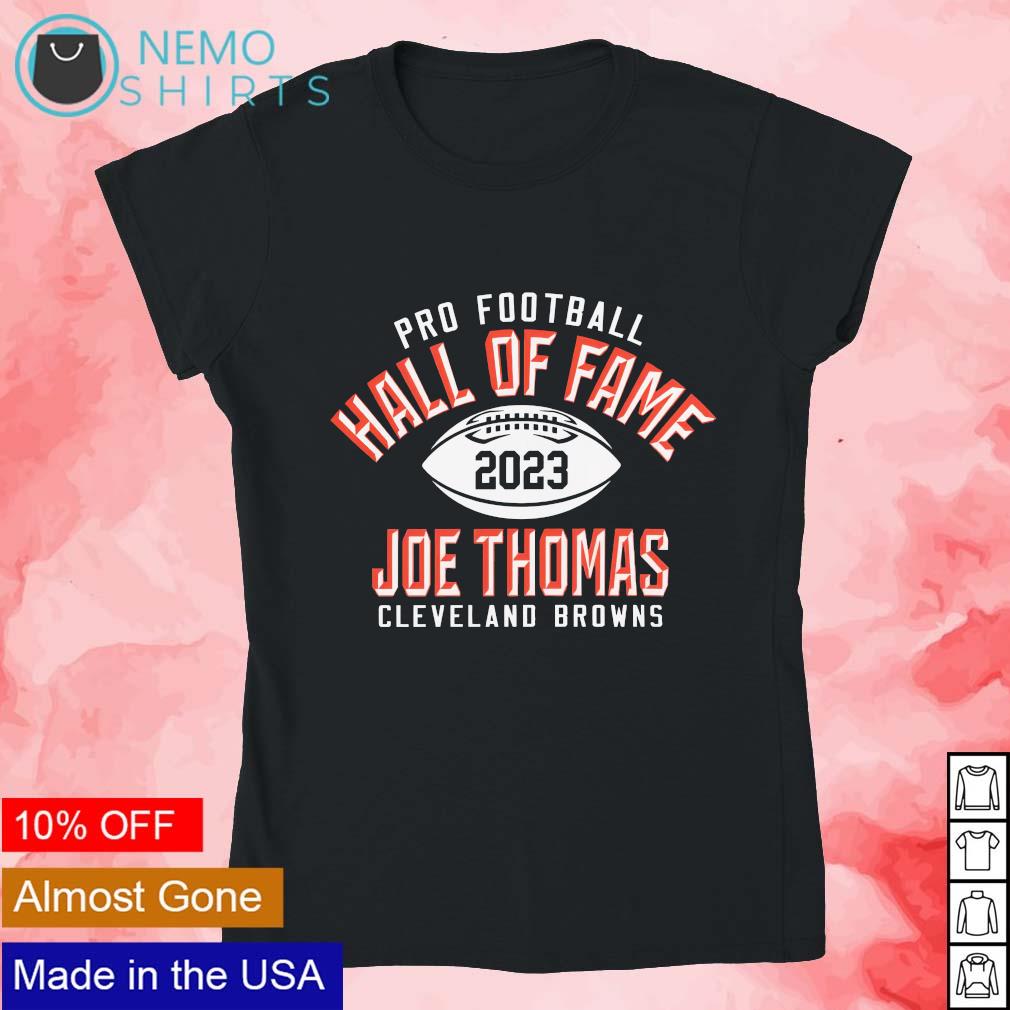 Joe Thomas Cleveland Browns Pro Football Hall Of Fame 2023 shirt, hoodie,  sweater, long sleeve and tank top