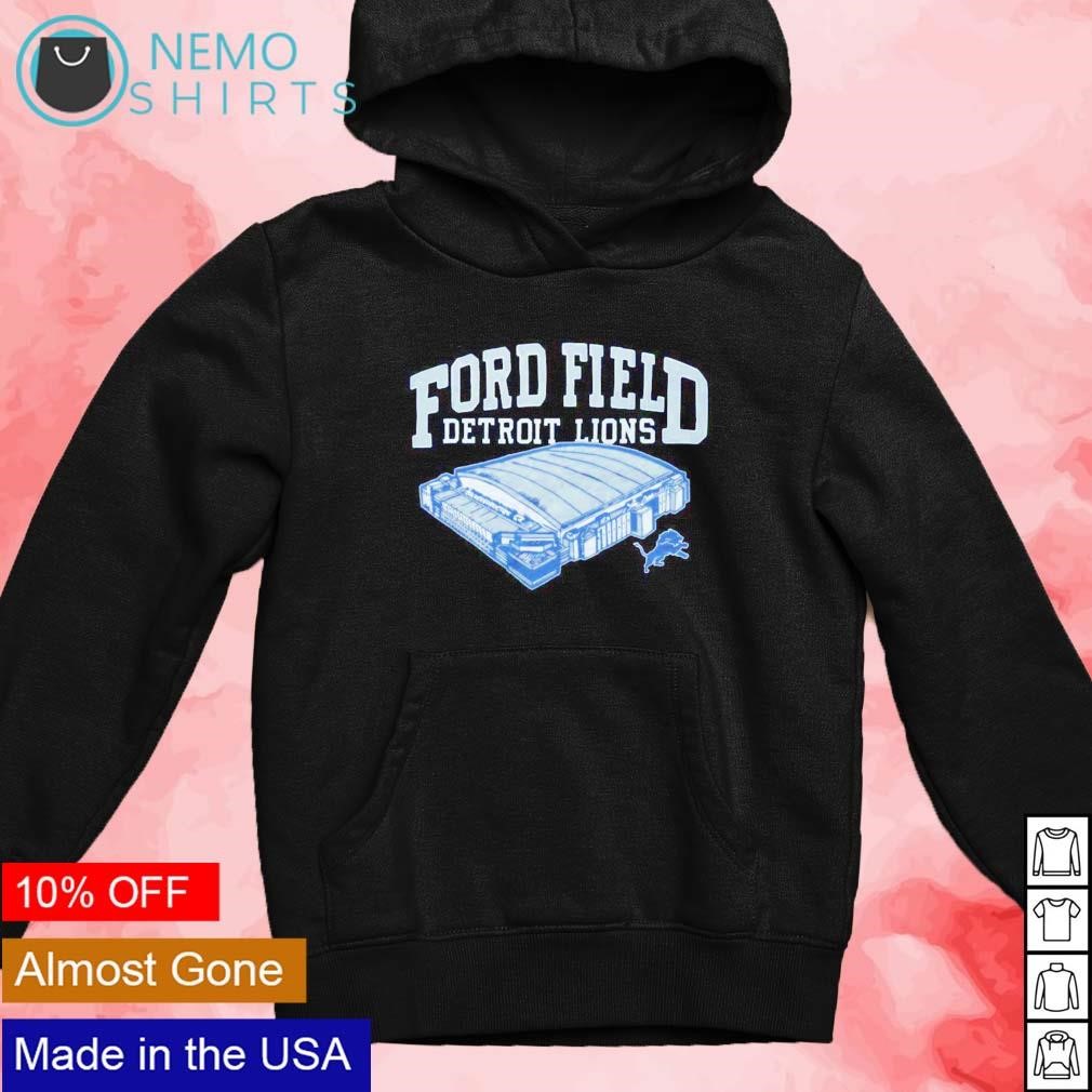 Detroit Lions Ford Field stadium shirt, hoodie, sweater and v-neck