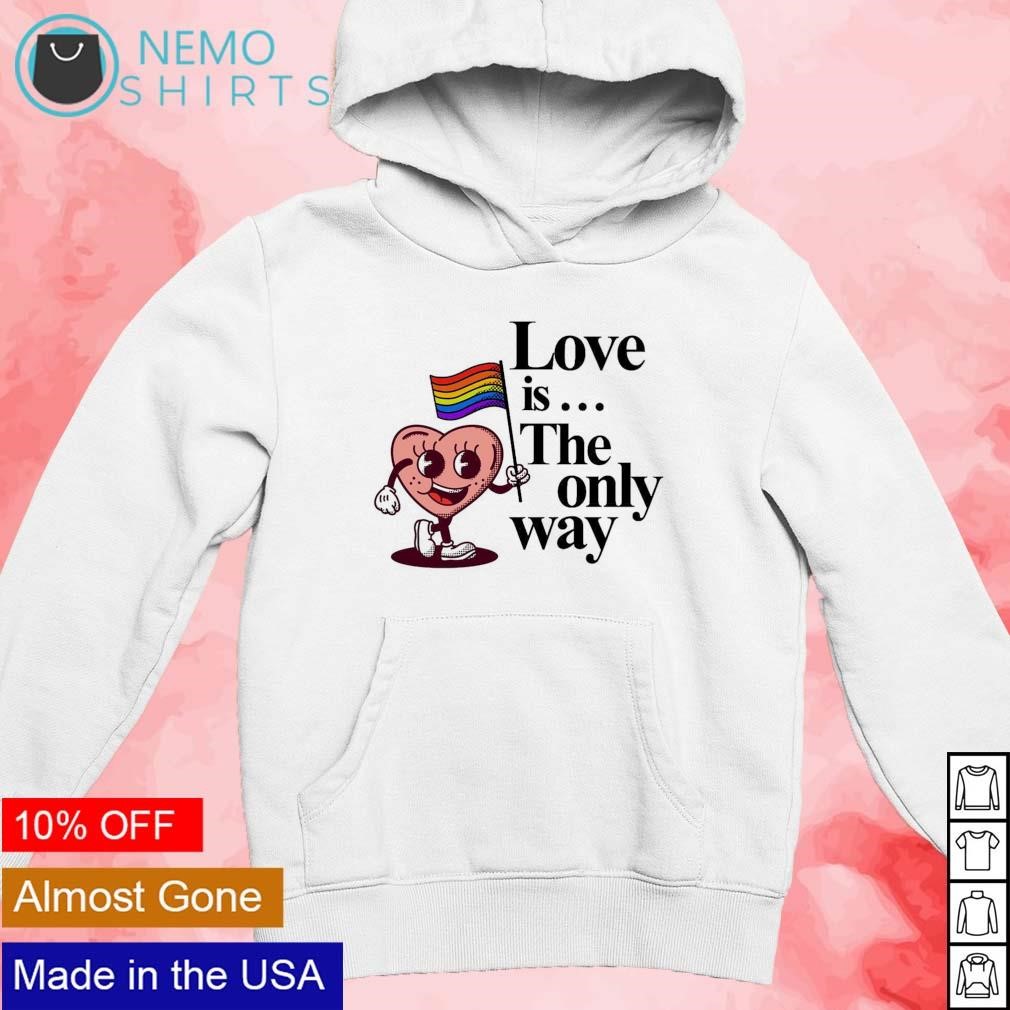 Love has no boundaries: Love is Love - Lgbt Community - Hoodie