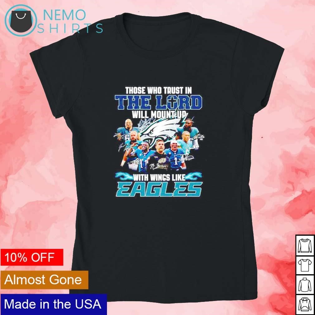 The who trust in the lord will mount up with wings like Philadelphia Eagles  shirt, hoodie, sweater and v-neck t-shirt