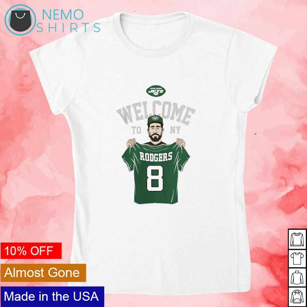 Aaron Rodgers #8 New York Jets welcome to NY shirt, hoodie