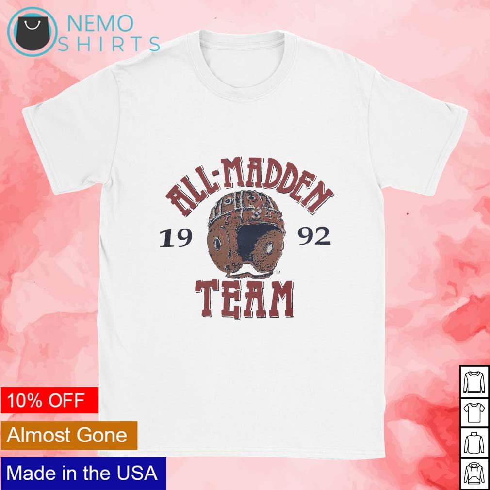 All Madden Team 1992 T-Shirt, hoodie, sweater, long sleeve and tank top