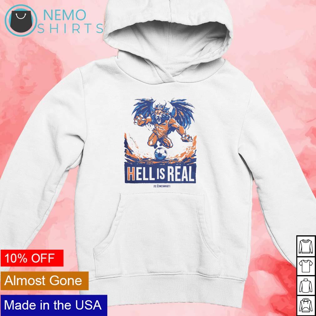 Hell is real FC Cincinnati 2023 mascot 2023 shirt, hoodie, sweater