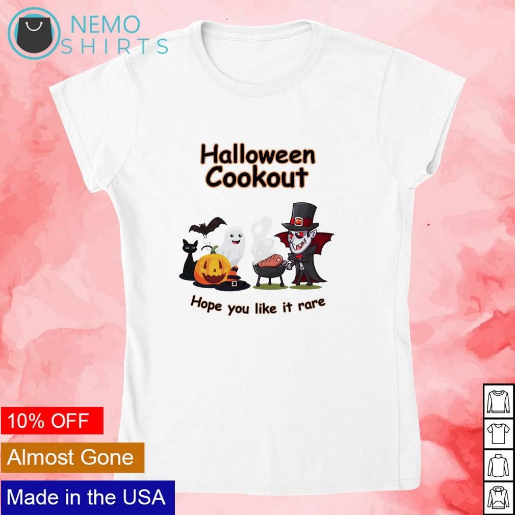 Halloween cookout hope you like it rare shirt, hoodie, sweater and v-neck  t-shirt