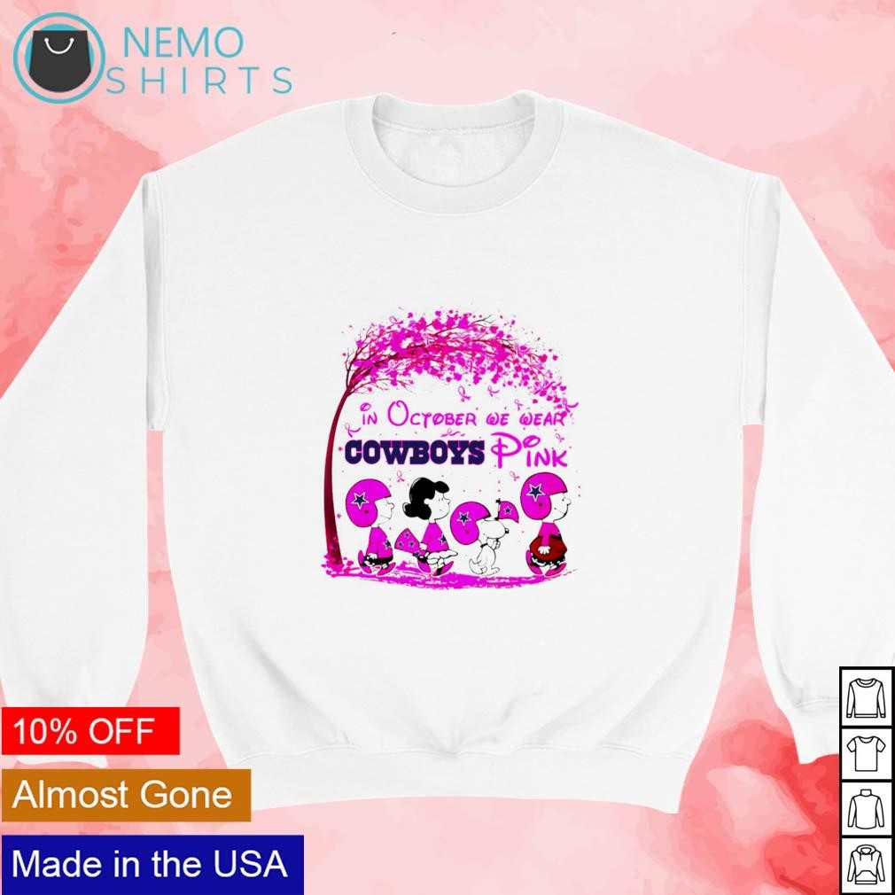 Peanuts Dallas Cowboys in October we wear pink shirt, hoodie, sweater and  v-neck t-shirt