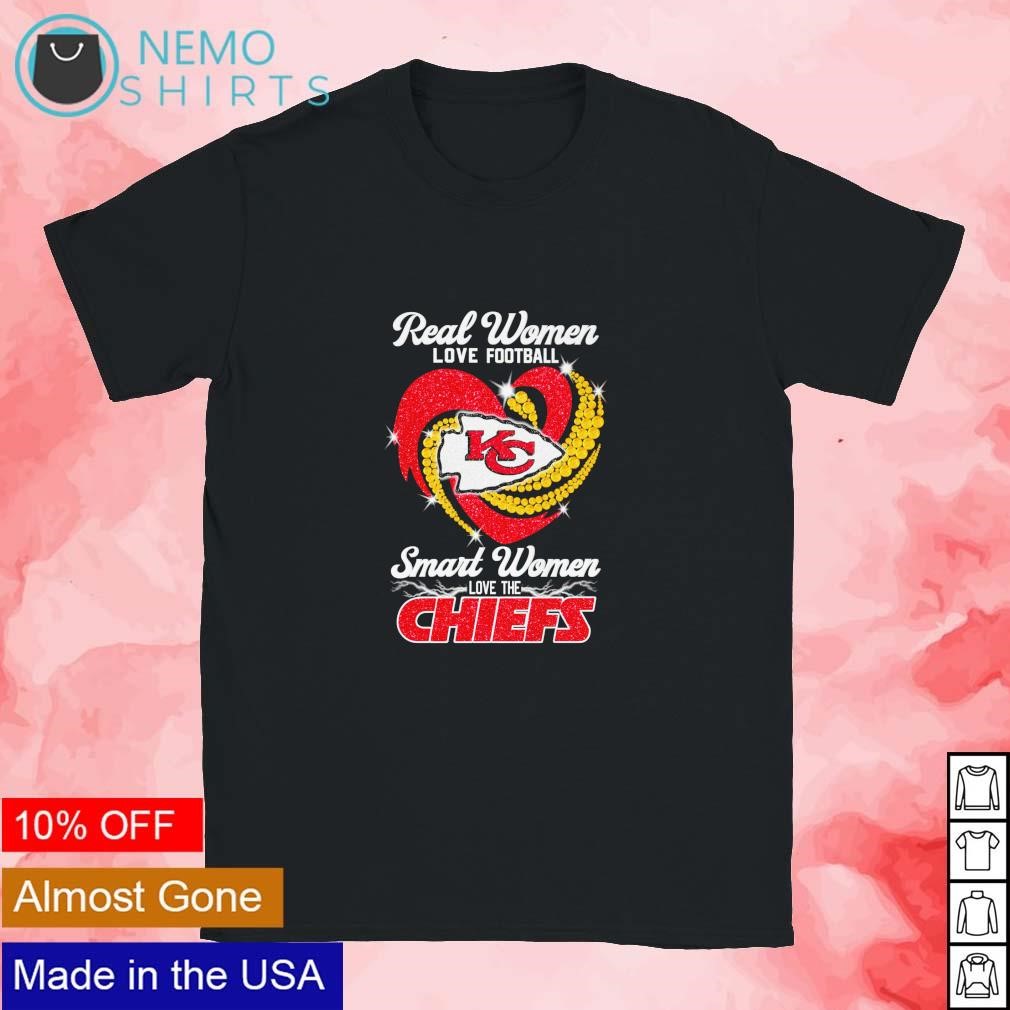 Buy Real Women Love Football Kc smart Women Love The Chiefs Shirt