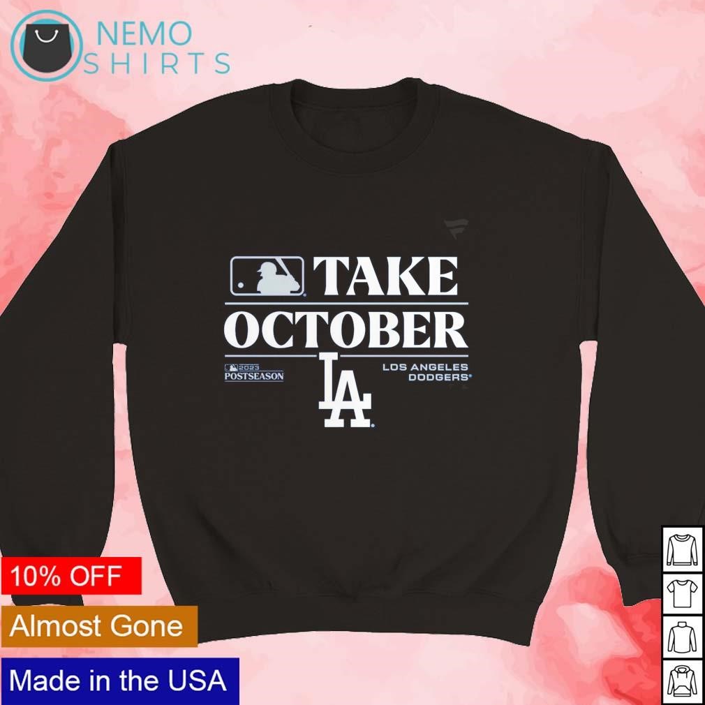 Los Angeles Dodgers Take October Shirt
