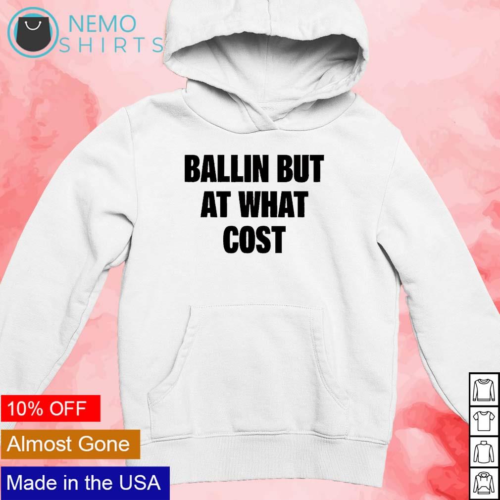 Hoodie ballin best sale