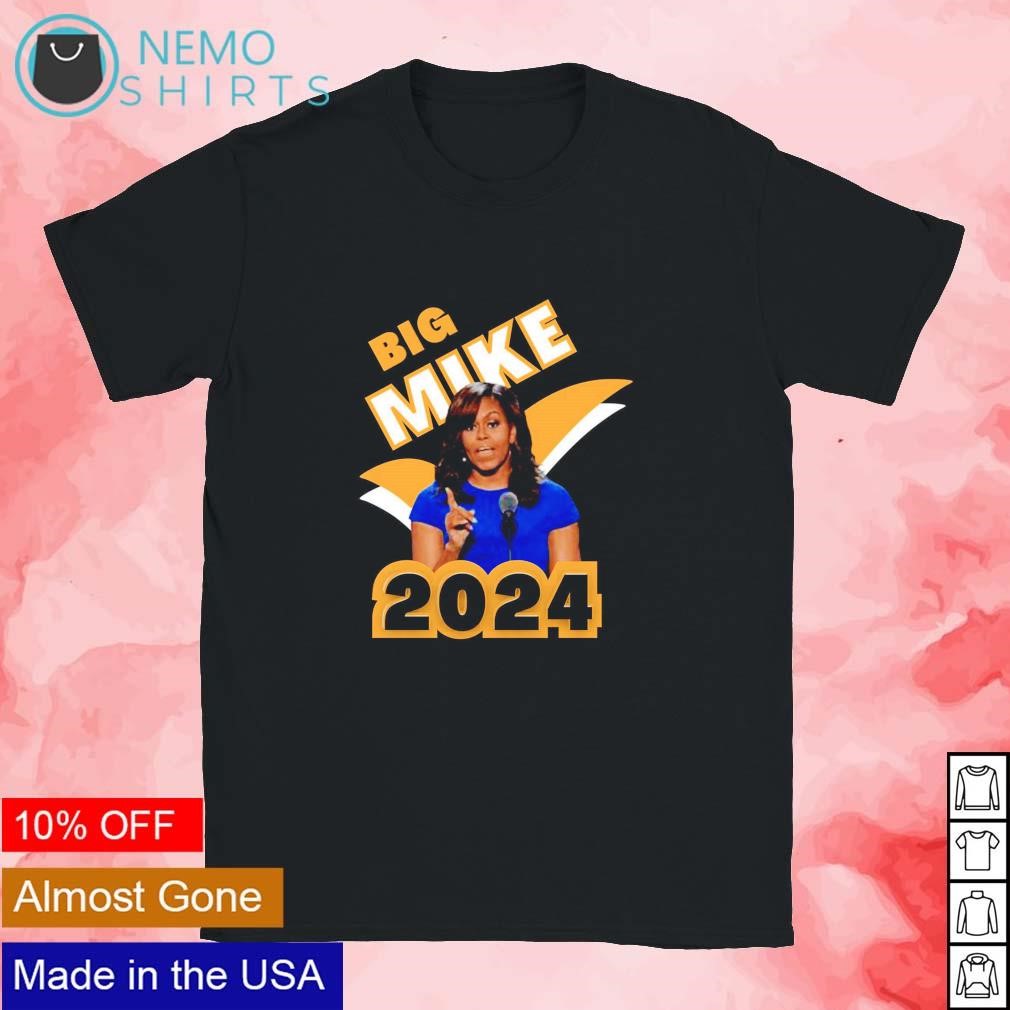 Big Mike Obama 2024 shirt, hoodie, sweater and v-neck t-shirt