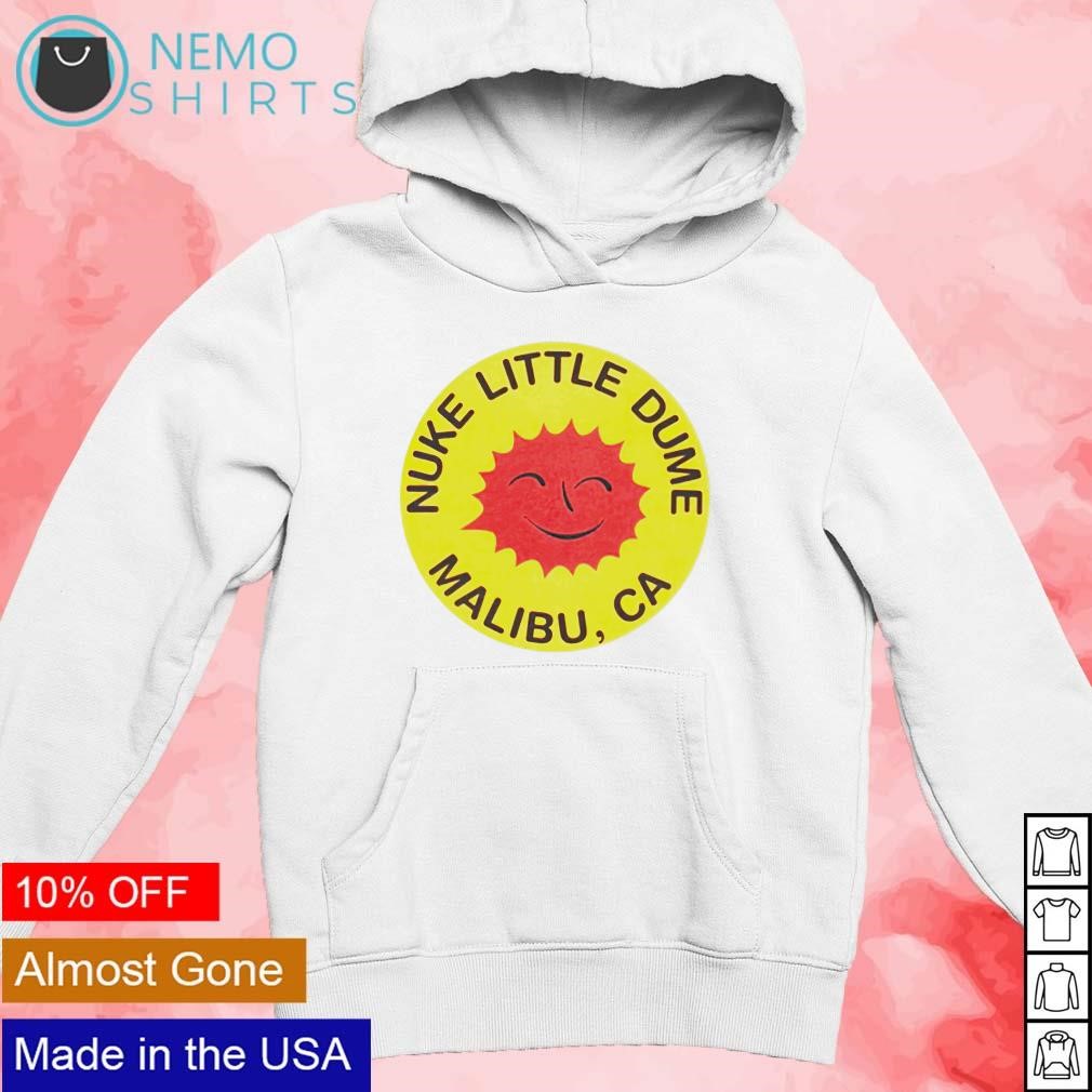 Nuke little dume Malibu shirt new mockup white hoodie