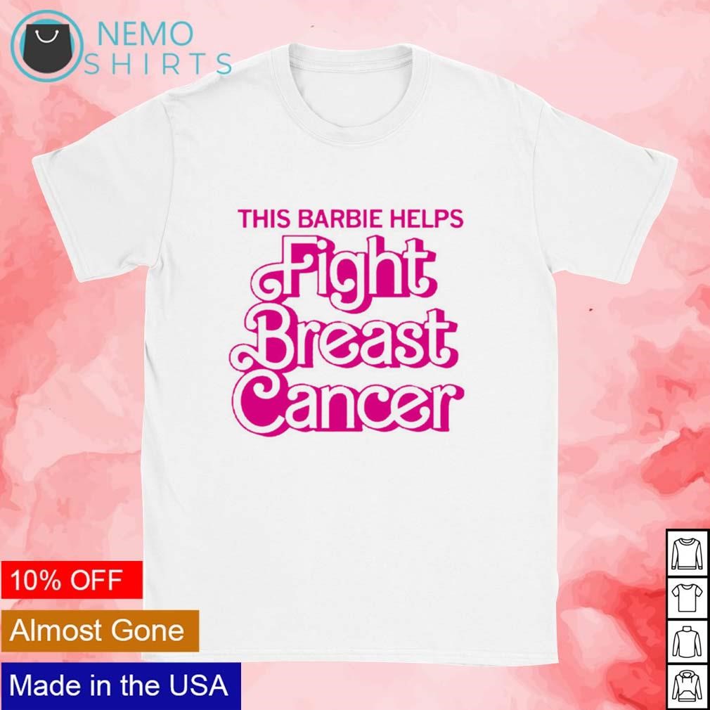 This Barbie helps fight breast cancer shirt, hoodie, sweater and v-neck  t-shirt