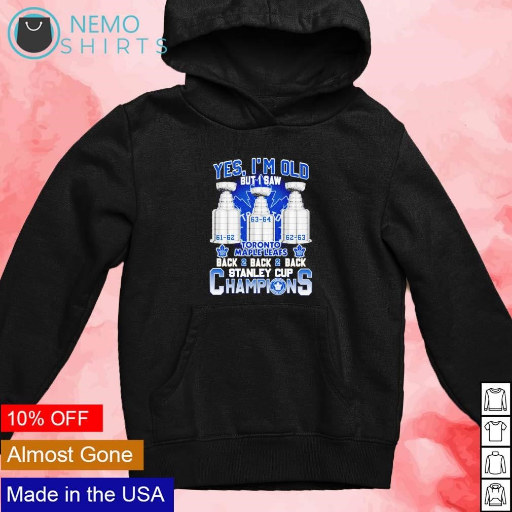 https://images.nemoshirt.com/2023/10/Yes-Im-old-but-I-saw-Toronto-Maple-Leafs-back-2-back-2-back-stanley-cup-champions-shirt-new-mockup-black-hoodie.jpg