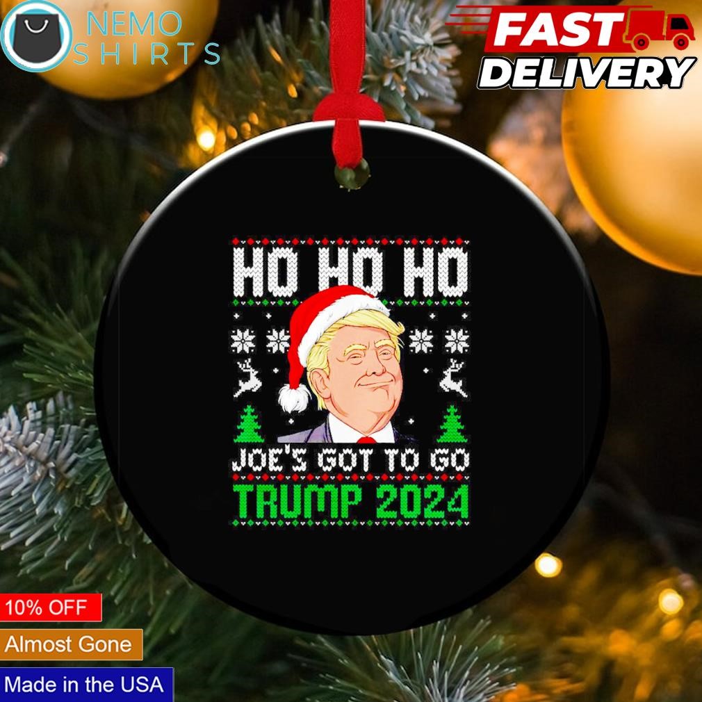 https://images.nemoshirt.com/2023/11/Trump-2024-ho-ho-ho-Joes-got-to-go-ugly-Christmas-ornament-Black-ornament-three.jpg