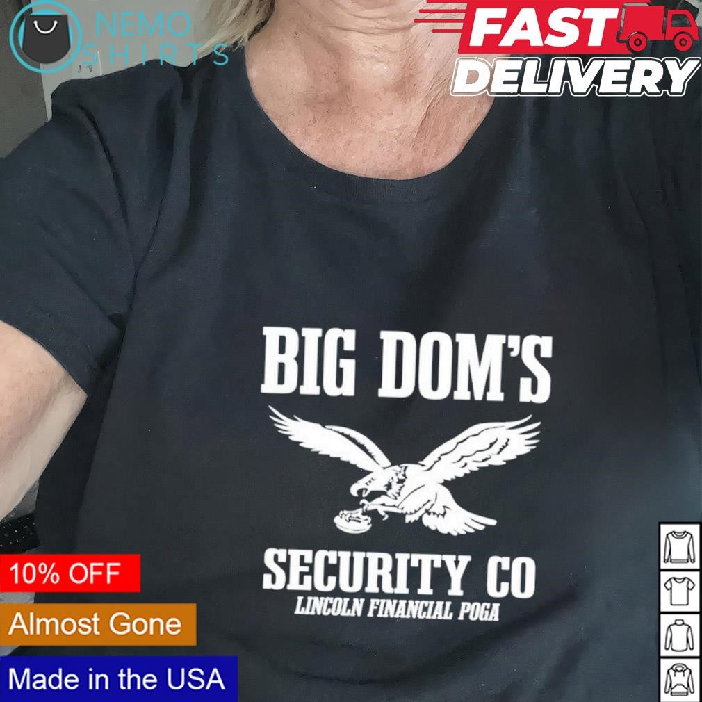 Big Dom's security Co Philadelphia Eagles shirt Black shirt.jpg