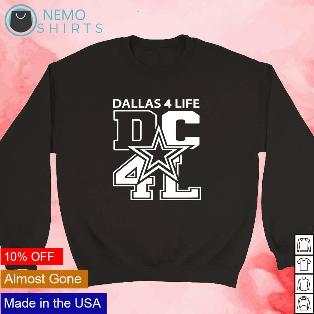 DC4L Dallas Cowboys for life shirt, hoodie, sweater and v-neck t-shirt