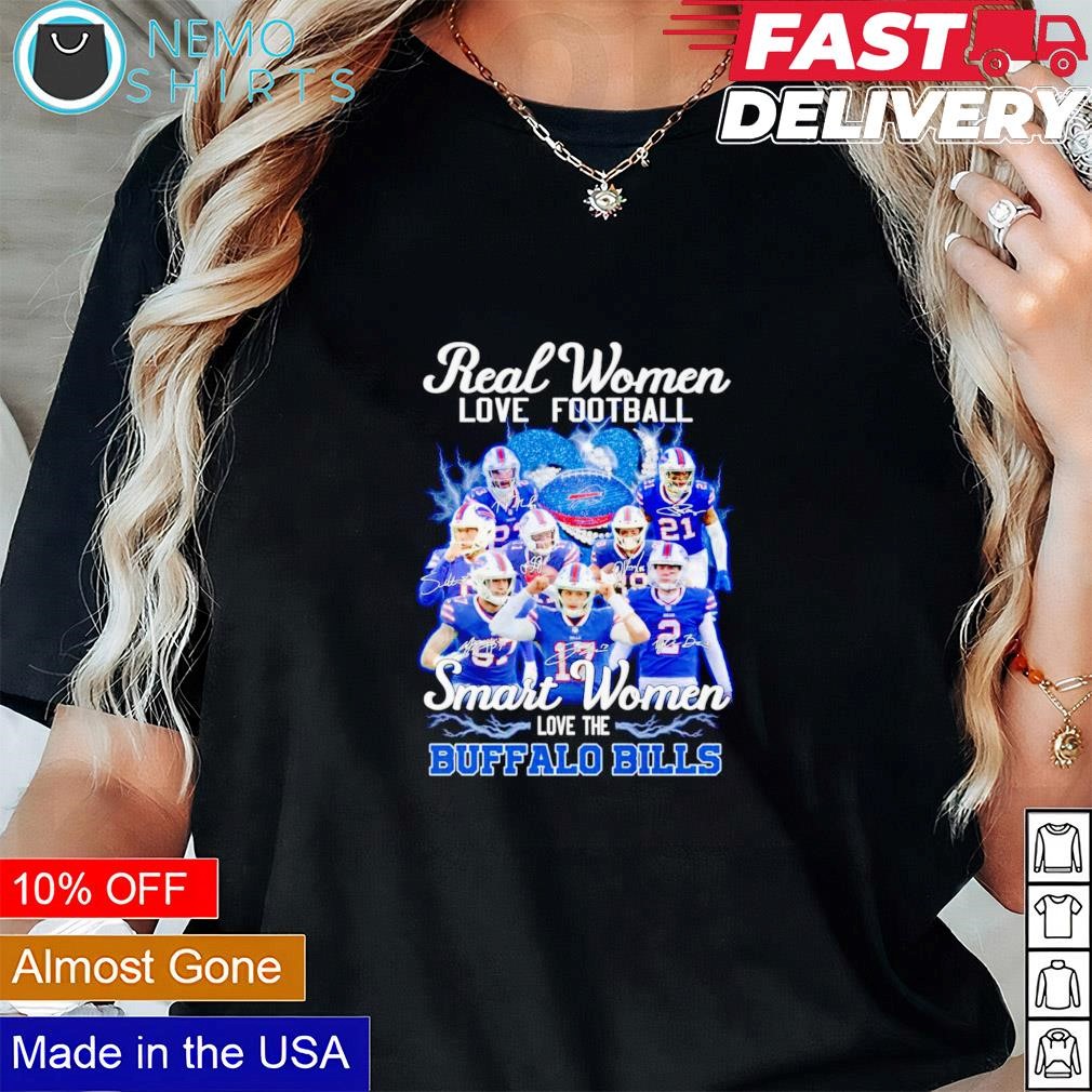 Real women love football smart women love the Buffalo Bills